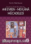 Ahi Evren - Mevlana Mücadelesi / Sosyal ve Siyasi Boyutlarıyla