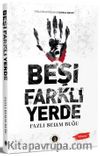 Beşi Farklı Yerde