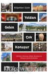 Yoldan Gelen Çok Konuşur