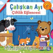 Çalışkan Ayı Çiftlik Eğlencesi (Hareketli Kitap)