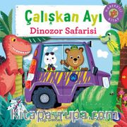 Çalışkan Ayı Dinozor Safarisi (Hareketli Kitap)