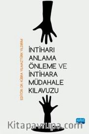 İntiharı Anlama Önleme ve İntihara Müdahale Kılavuzu