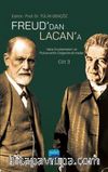 Freud’dan Lacan’a Vaka İncelemeleri ve Psikanalitik Değerlendirmeler: Cilt 3