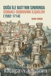 Doğu ile Batı’nın Sınırında Osmanlı-Dubrovnik İlişkileri (1592-1714)