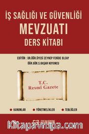 İş Sağlığı ve Güvenliği Mevzuatı Ders Kitabı