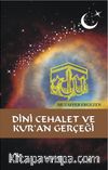 Dini Cehalet ve Kur’an Gerçeği