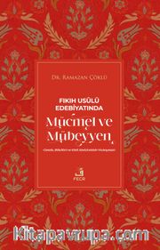 Fıkıh Usulü Edebiyatında Mücmel ve Mübeyyen