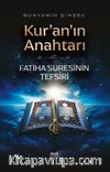 Kur’an’ın Anahtarı & Fatiha Suresinin Tefsiri