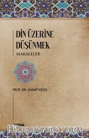 Din Üzerine Düşünmek <br /> Makaleler