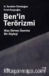 Ben’in Terörizmi & Max Stirner Üzerine Bir Söyleşi