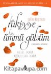 Gül'ün İki Goncası  Hz. Rukiyye - Hz. Ümmü Gülsüm