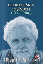 Bir Rüzgarın Peşinden / Toplu Şiirler