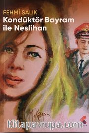 Kondüktör Bayram ile Neslihan