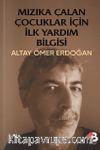 Mızıka Çalan Çocuklar İçin İlkyardım Bilgisi