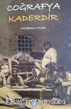 Coğrafya Kaderdir