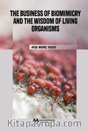The Business Of Biomımicry And The Wisdom Of Living Organisms