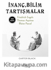 İnanç, Bilim, Tartışmalar
