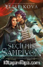 Seçilmiş Şampiyon - Girdap Günlükleri 2. Kitap (Karton Kapak)