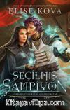 Seçilmiş Şampiyon - Girdap Günlükleri 2. Kitap (Ciltli)