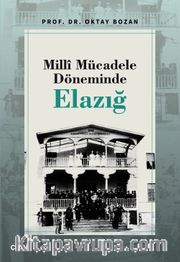 Millî Mücadele Döneminde Elazığ