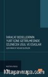 İhracat Bedellerinin Yurt İçine Getirilmesinde İzlenecek Usul ve Esaslar: Açık İhracat Hesabı İşlemleri