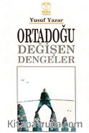 Ortadoğu Değişen Dengeler