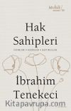 Hak Sahipleri & İsimler - Eserler - Hatıralar