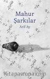Mahur Şarkılar