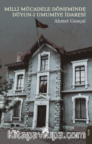 Milli Mücadele Döneminde Düyun-ı Umumiye İdaresi