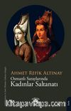Osmanlı Saraylarında Kadınlar Saltanatı