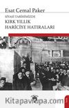 Siyasi Tarihimizde Kırk Yıllık Hariciye Hatıraları