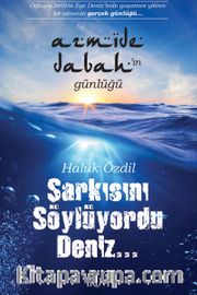 Şarkısını Söylüyordu Deniz…
