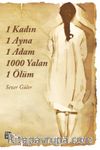 1 Kadın 1 Ayna 1 Adam 1000 Yalan 1 Ölüm