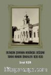 Erzincan Şehrinin Mekansal Değişimi Tarihi Mimari Örnekleri 1839-1939