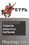 Türkün Haçlıyla İmtihanı