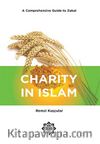 Charity in Islam: A Comprehensive Guide to Zakat
