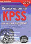 2007 KPSS Eğitim Bilimleri 2001-2007 / Öğretmen Adayları İçin