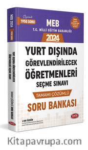 Meb Yurt Dışında Görevlendirilecek Öğretmenleri Seçme Sınavı Tamamı Çözümlü Soru Bankası