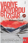 Vadiye Akıyordu Rüzgar