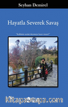 Hayatla Severek Savaş