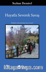 Hayatla Severek Savaş