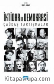 İktidar ve Demokrasi:Çağdaş Tartışmalar