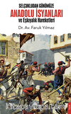 Selçukludan Günümüze Anadolu İsyanları ve Eşkıyalık Hareketleri