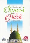 Gençler İçin Siyer-i Nebi