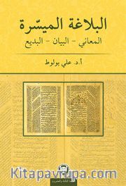 el-Belagatü'l-Müyessera  Meânî – Beyân – Bedî