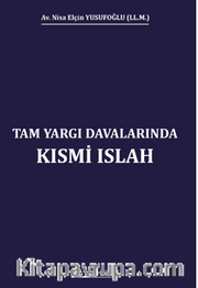 Tam Yargı Davalarınsa Kısmi Islah 