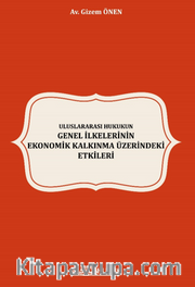Uluslararası Hukukun Genel İlkelerinin Ekonomik Kalkınma Üzerindeki Etkileri