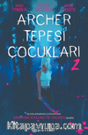 Archer Tepesi Çocukları 2