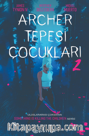 Archer Tepesi Çocukları 2