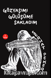Gözyaşımı Gülüşüme Sakladım